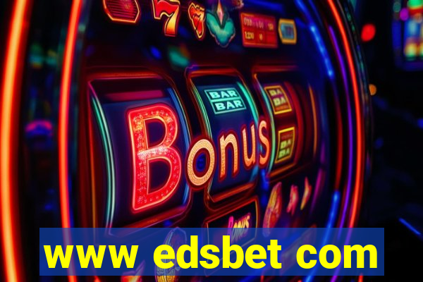 www edsbet com